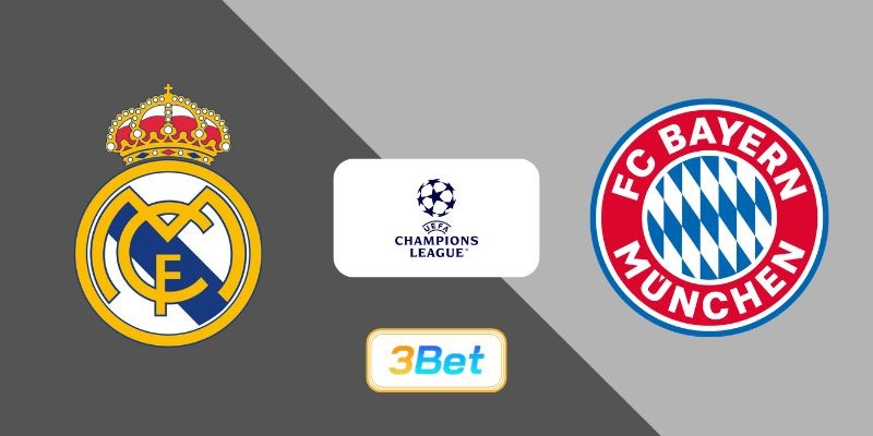 3BET Soi kèo Real Madrid vs Bayern Munich 02h00 ngày 08/04/2026 - Champions League